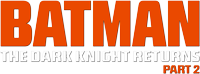 Batman: The Dark Knight Returns part 2