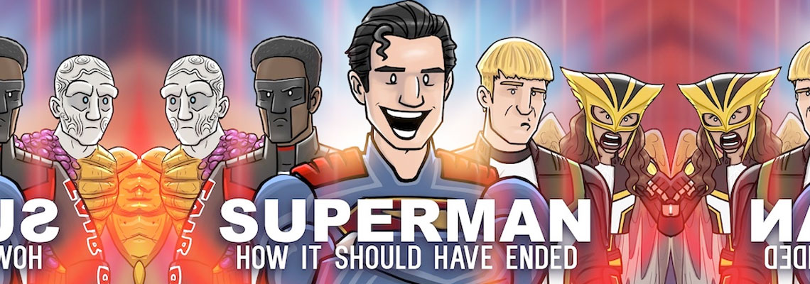 Superman (2025) – How It Should Have Ended